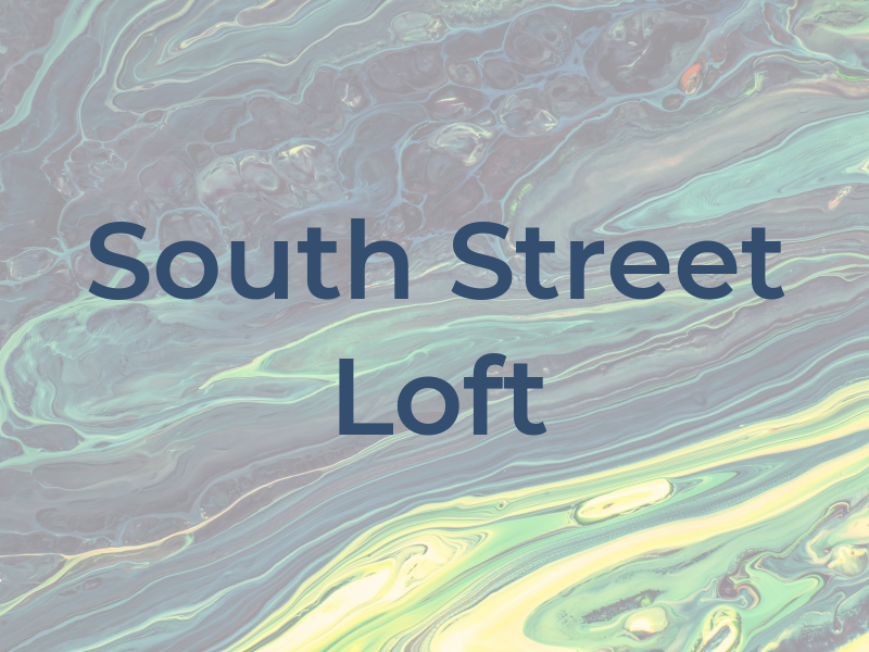 South Street Loft
