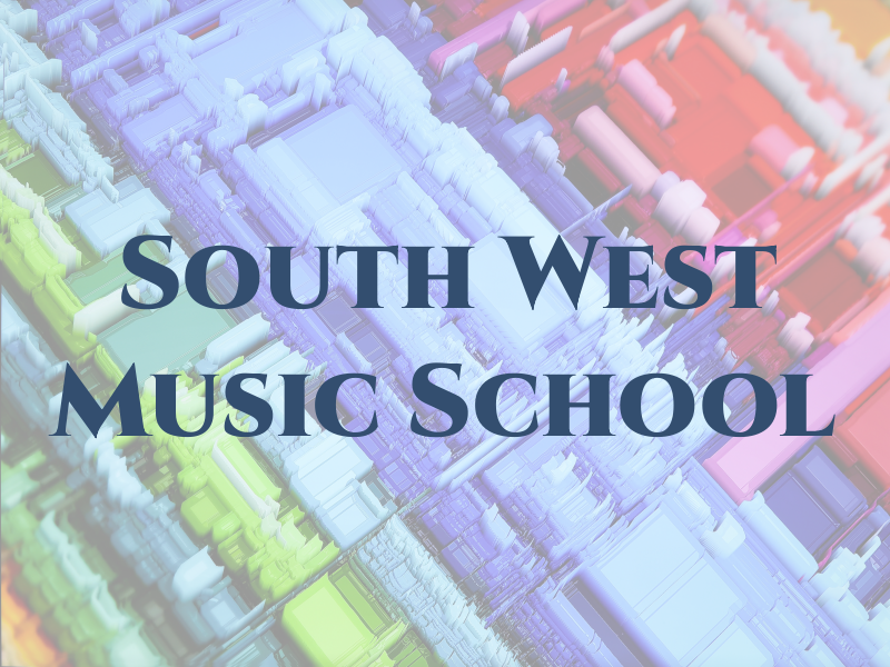 South West Music School