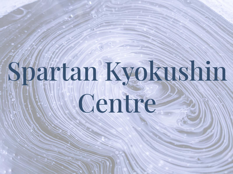 Spartan Mma Kyokushin Centre