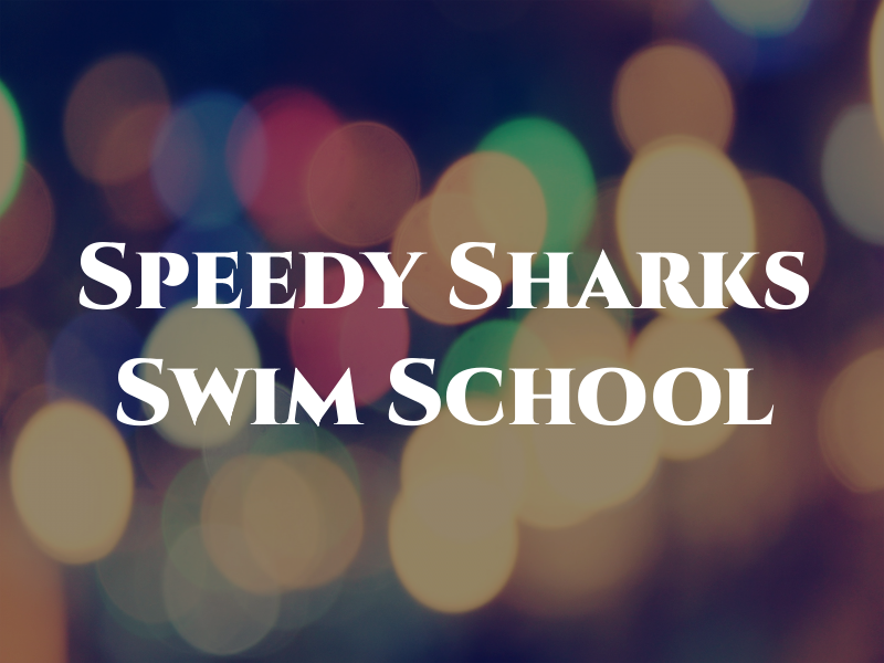 Speedy Sharks Swim School