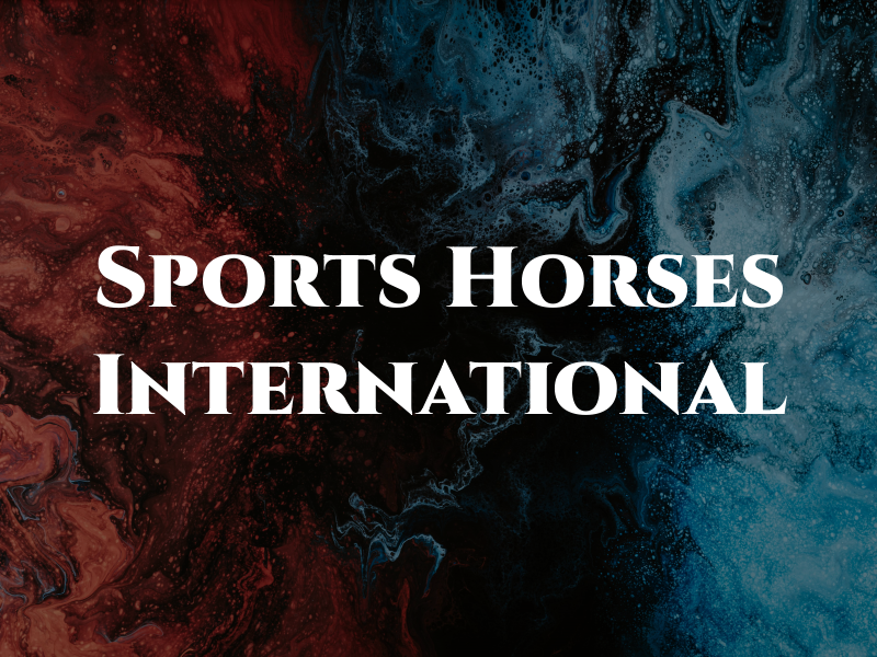 Sports Horses International Ltd