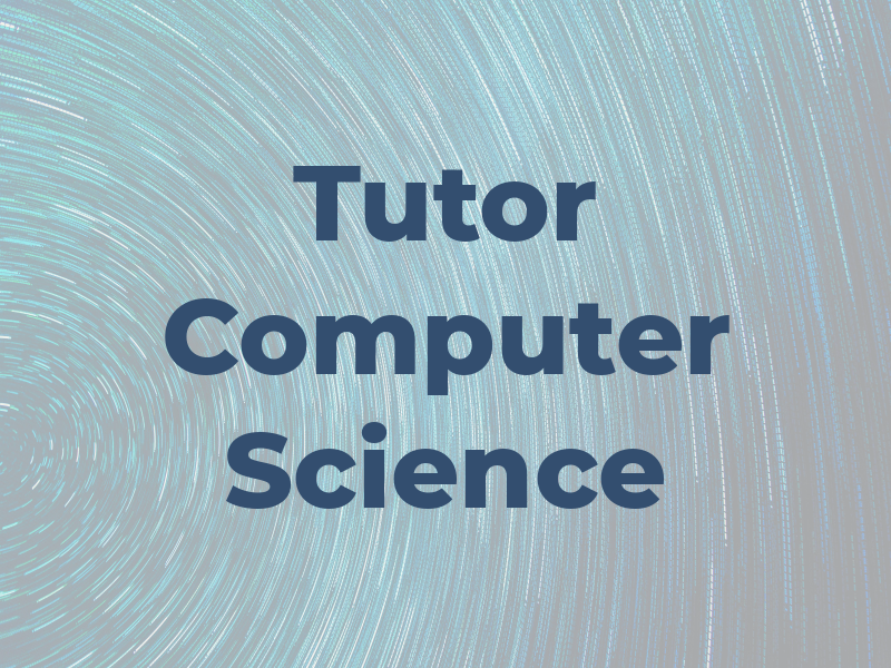 Tutor of Computer Science