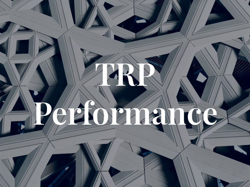 TRP Performance