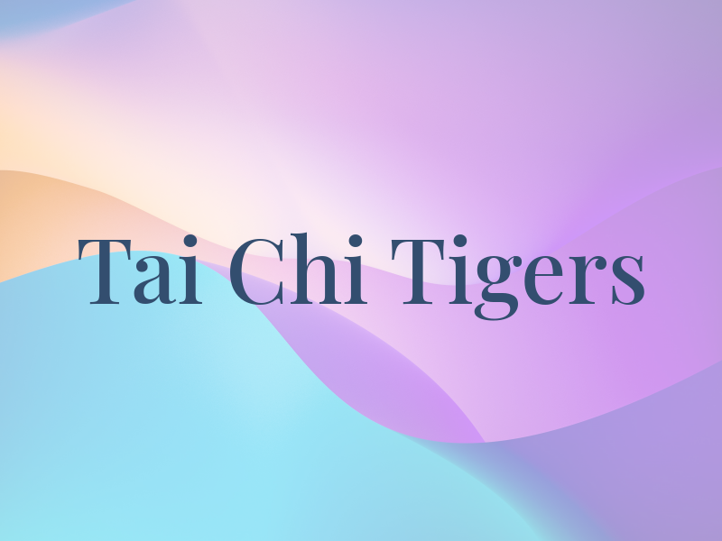 Tai Chi Tigers