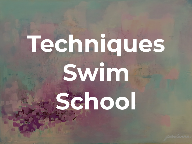 Techniques Swim School