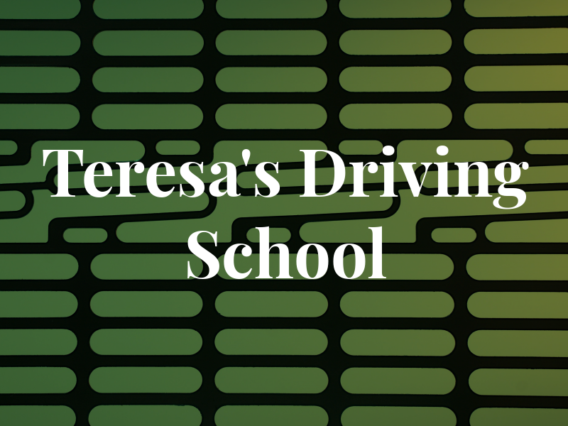 Teresa's Driving School