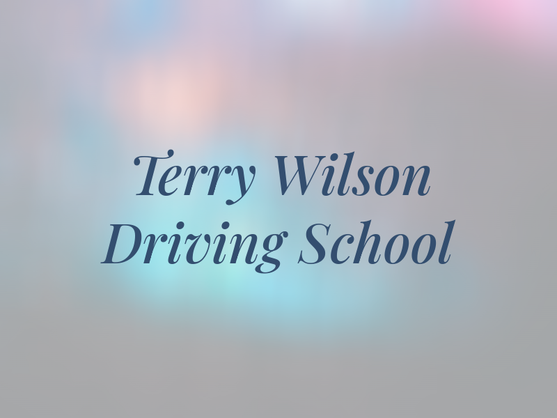 Terry Wilson Driving School