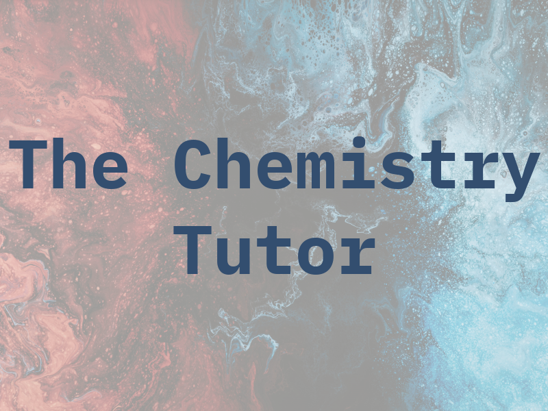 The Chemistry Tutor