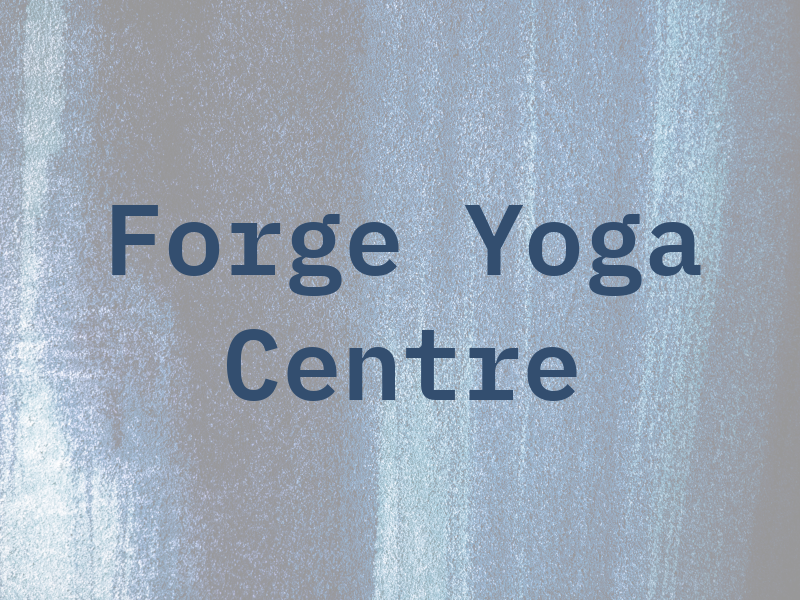 The Forge Yoga Centre