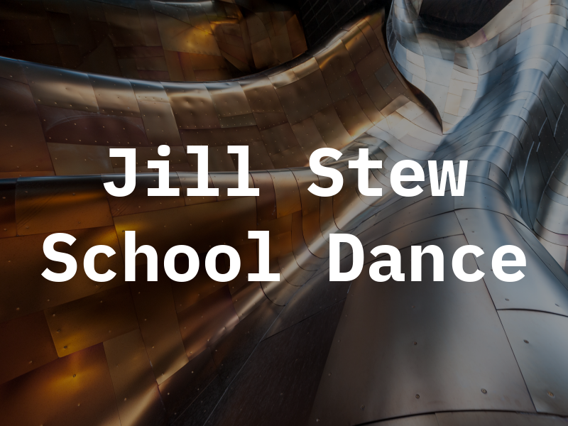 The Jill Stew School of Dance