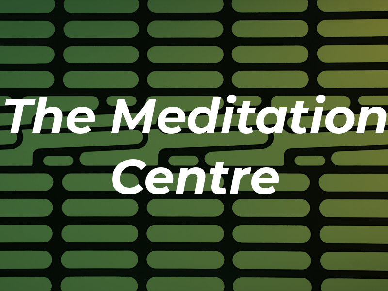The Meditation Centre