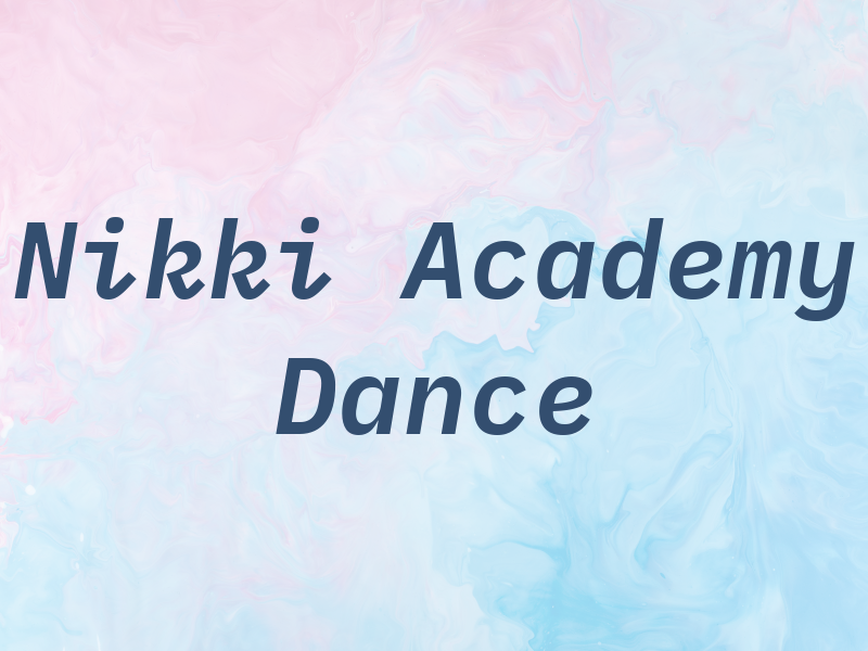 The Nikki J Academy Of Dance