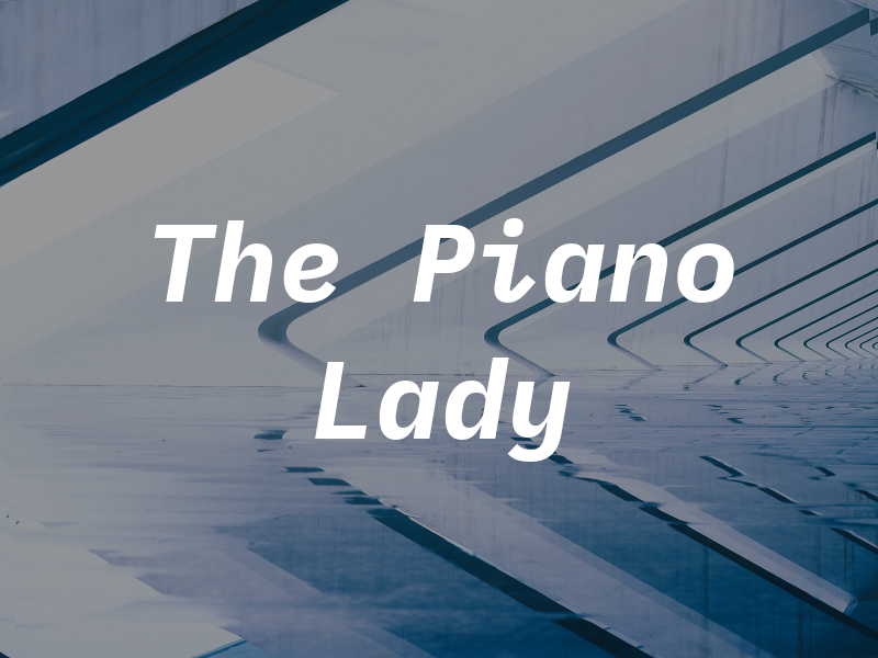 The Piano Lady