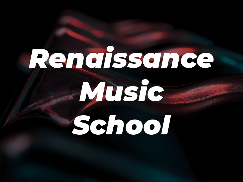 The Renaissance Music School