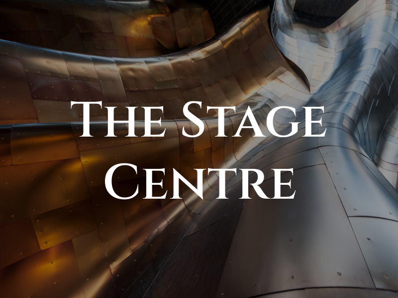 The Stage Centre