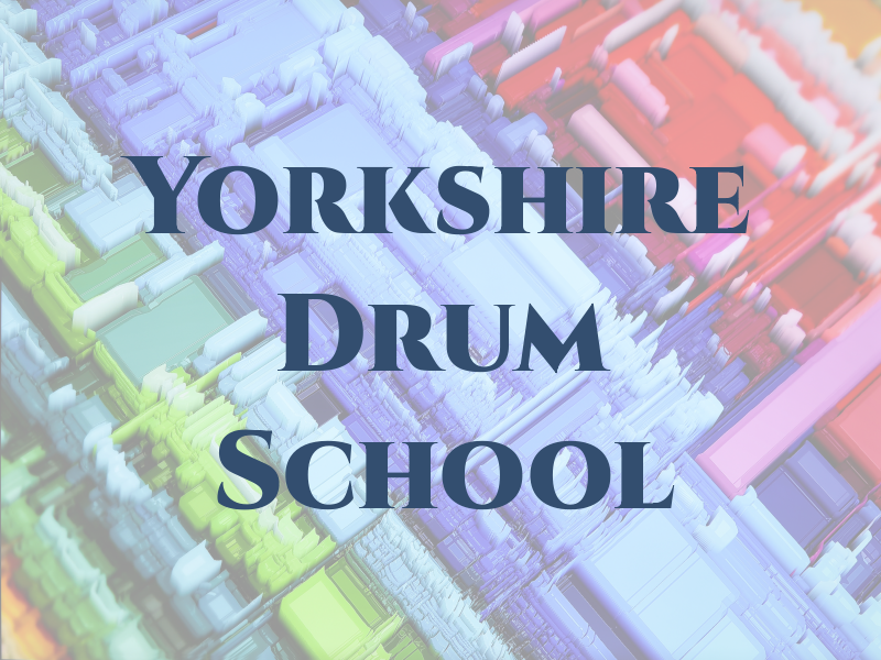The Yorkshire Drum School