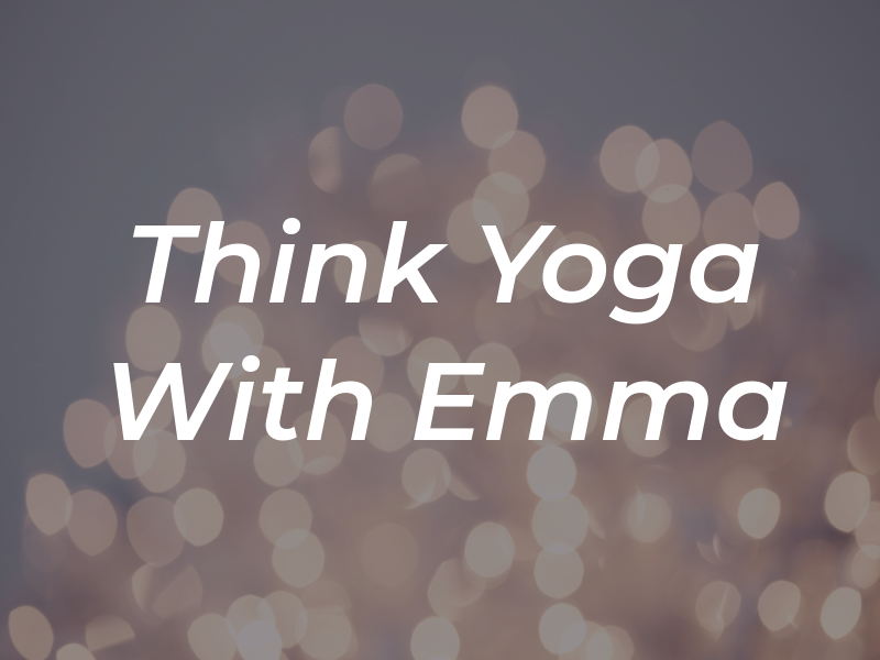 Think Yoga With Emma