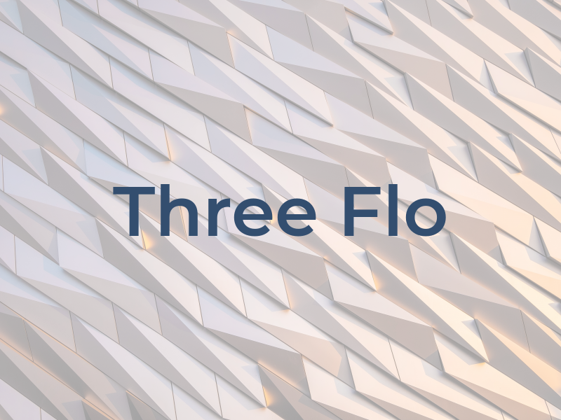 Three Flo