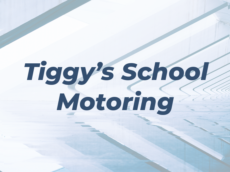 Tiggy's School of Motoring