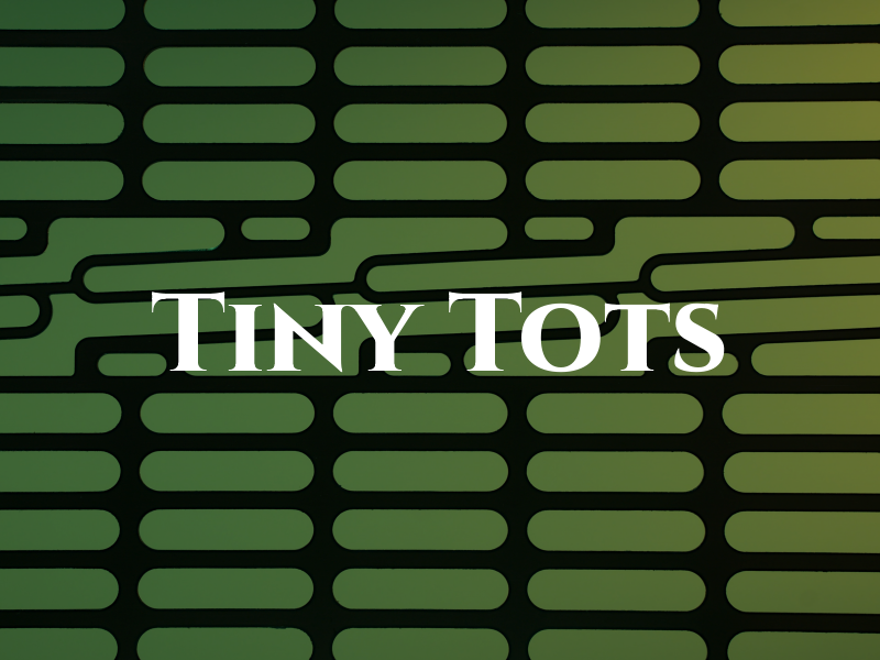 Tiny Tots