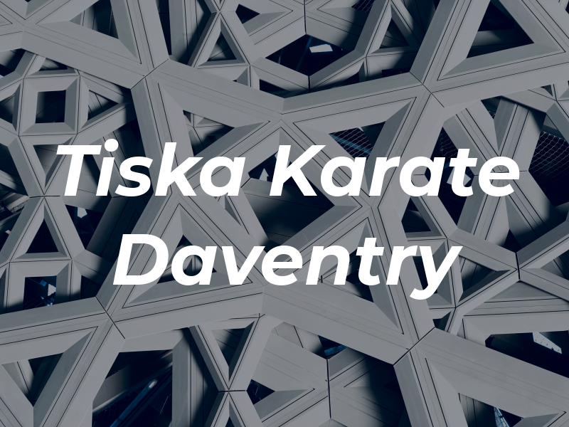 Tiska Karate Daventry