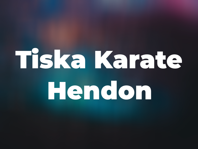 Tiska Karate Hendon