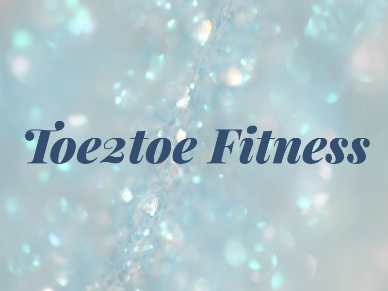 Toe2toe Fitness