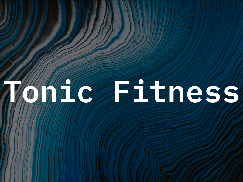 Tonic Fitness