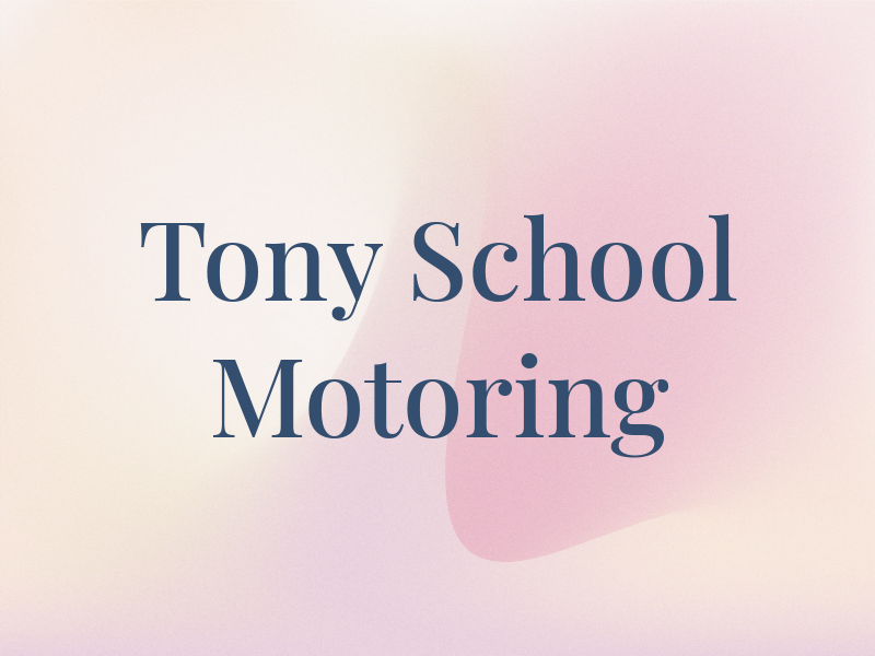 Tony B'z School of Motoring