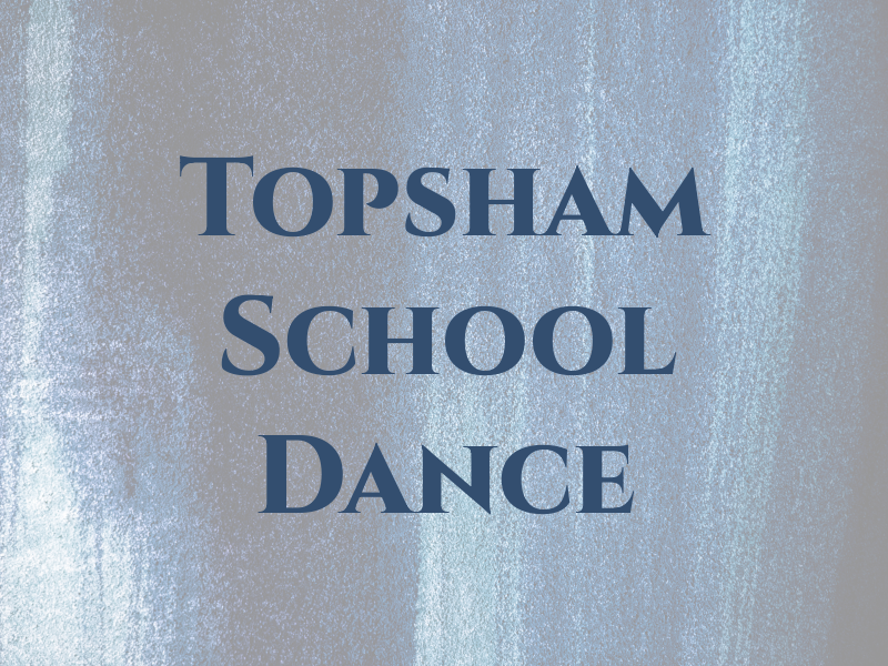 Topsham School of Dance