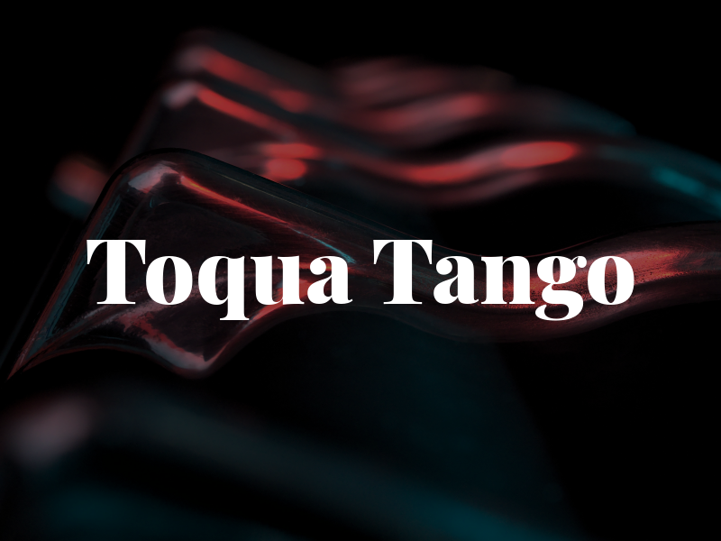 Toqua Tango