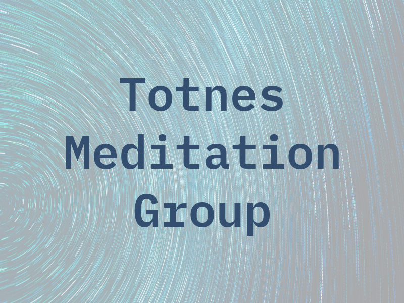 Totnes Meditation Group