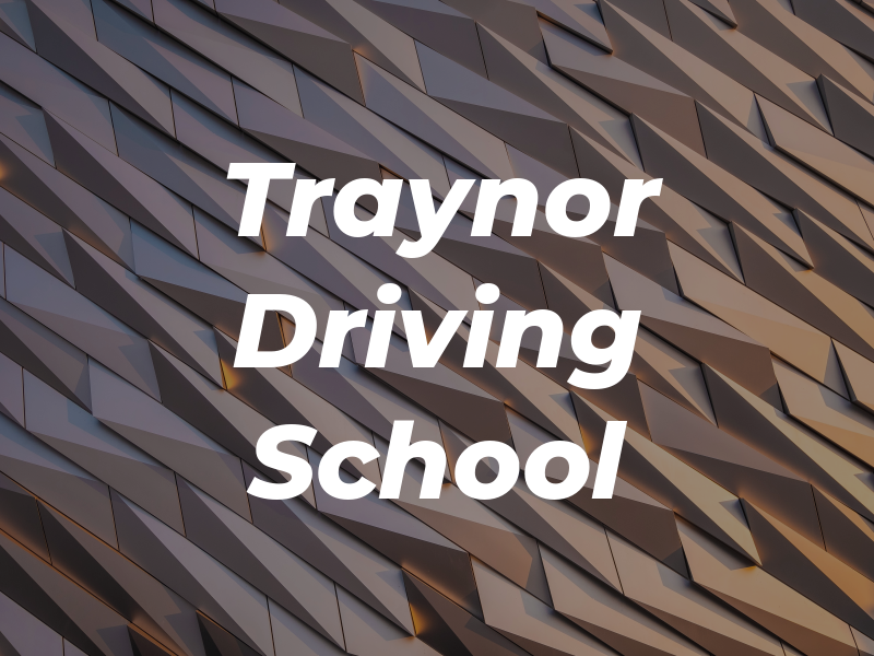 Traynor Driving School