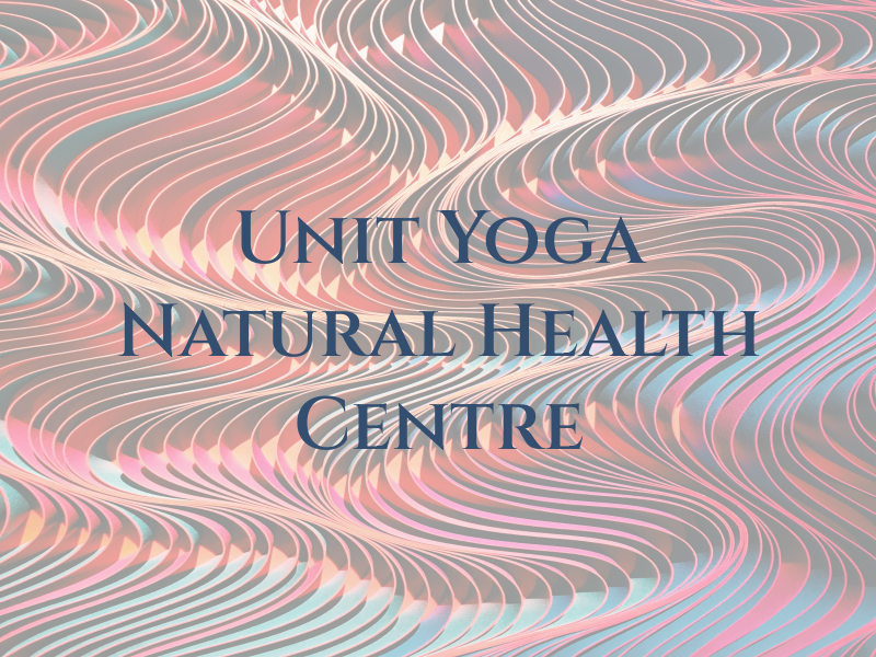 Unit 4 Yoga and Natural Health Centre