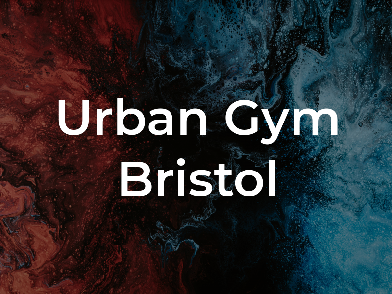 Urban Gym Bristol