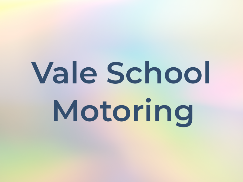 Vale School of Motoring