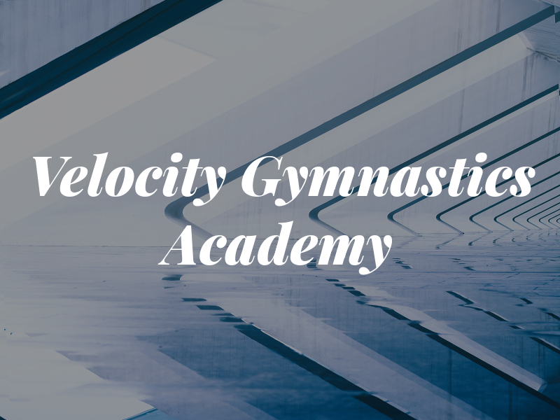 Velocity Gymnastics Academy