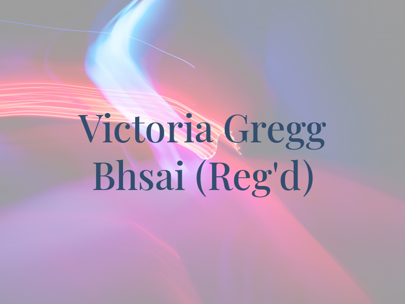 Victoria Gregg Bhsai (Reg'd)
