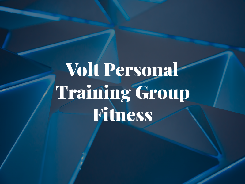 Volt Personal Training & Group Fitness