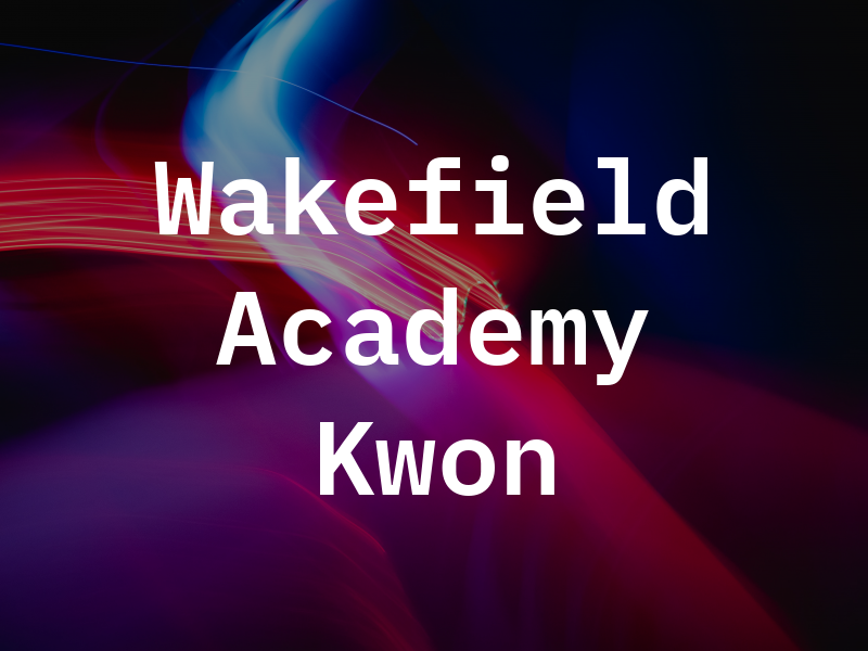 Wakefield Academy of Tae Kwon Do