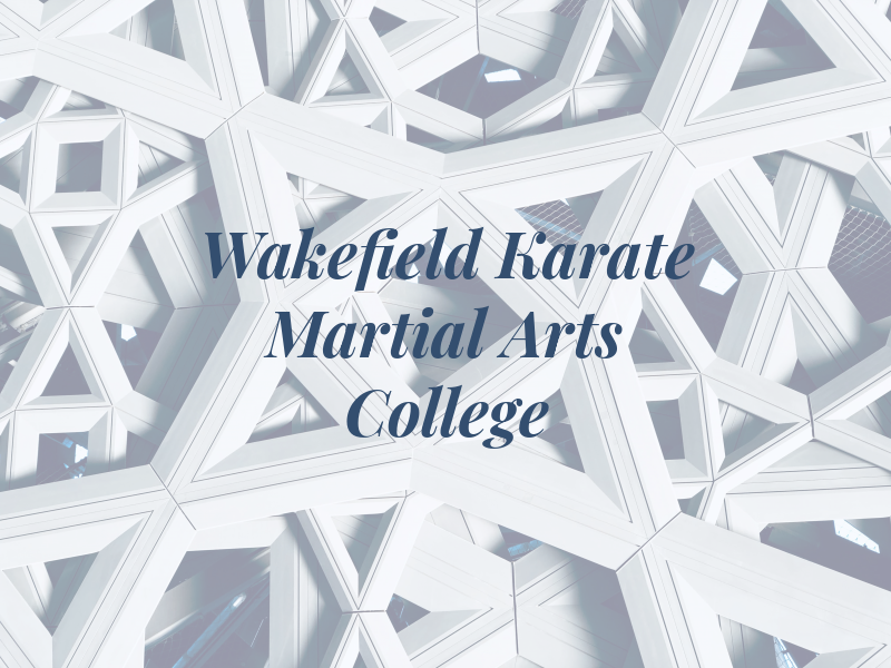 Wakefield Karate & Martial Arts College