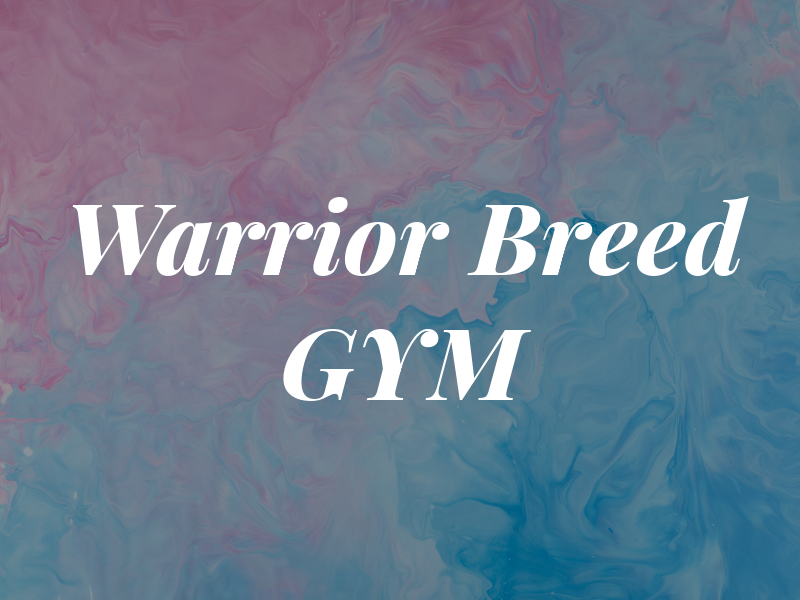 Warrior Breed GYM