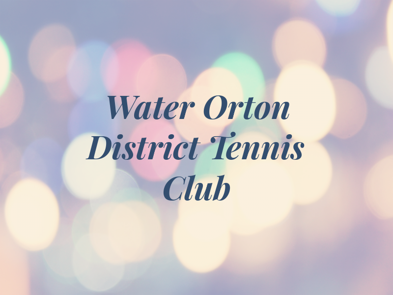 Water Orton & District Tennis Club