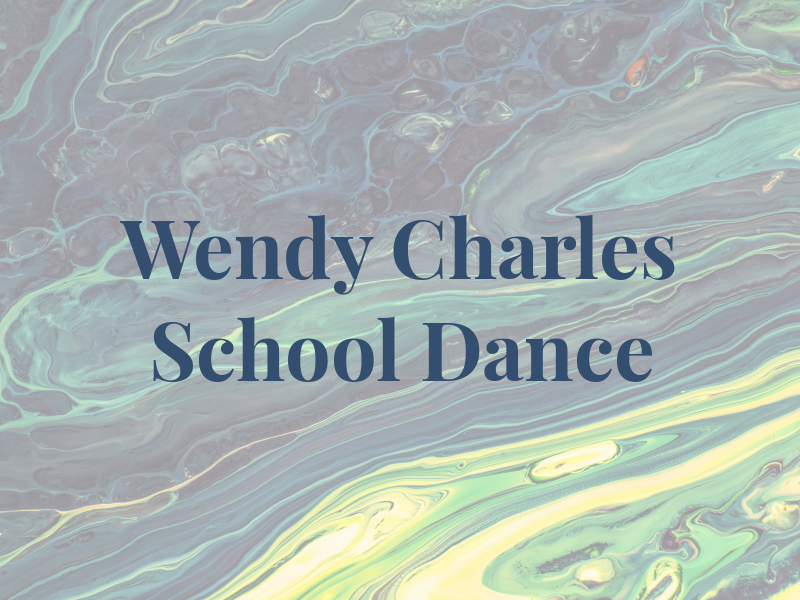Wendy Charles School of Dance