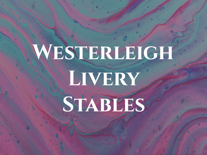 Westerleigh Livery Stables