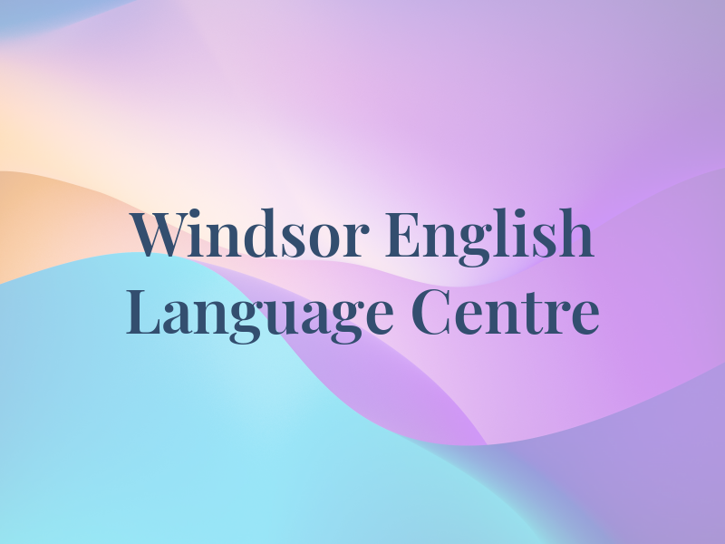 Windsor English Language Centre