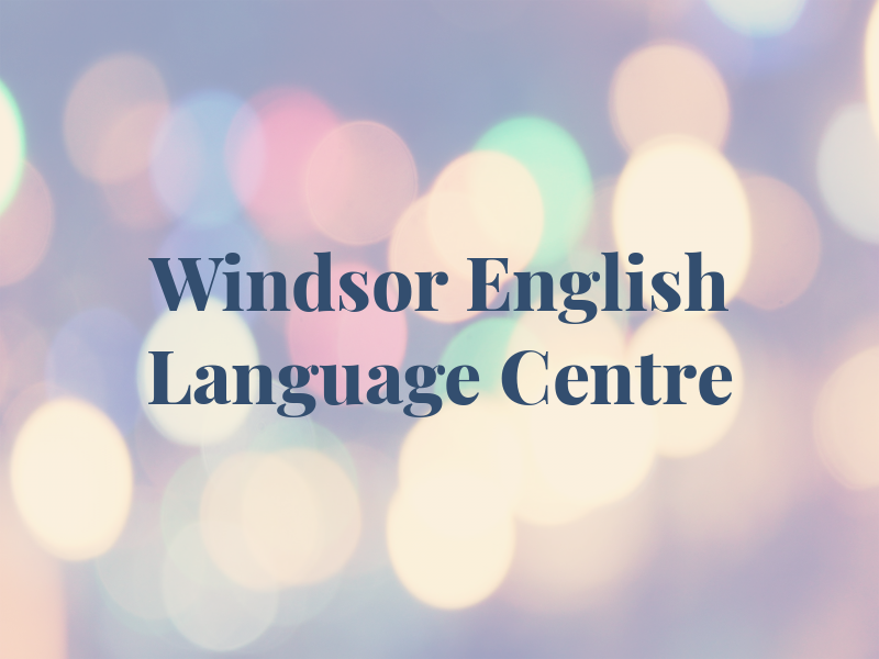 Windsor English Language Centre