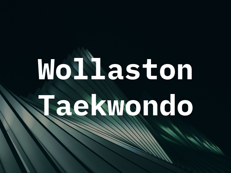 Wollaston Taekwondo