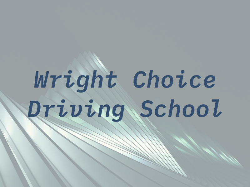 Wright Choice Driving School