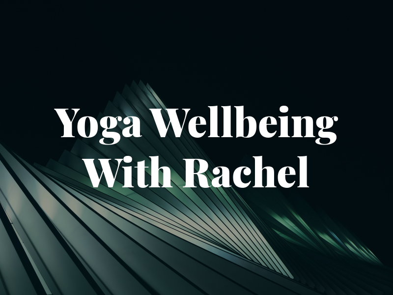 Yoga @ Wellbeing With Rachel
